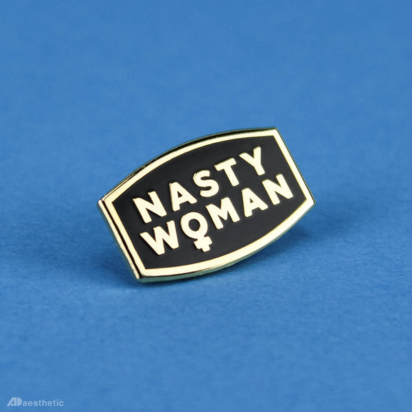 Nasty Woman Enamel Lapel Pin - Black